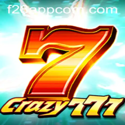 Crazy777 and the F28 App: A Thrilling New Gaming Experience